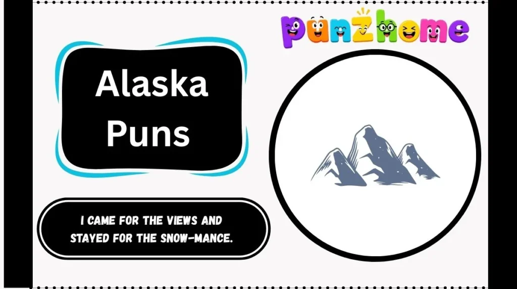 Alaska Puns