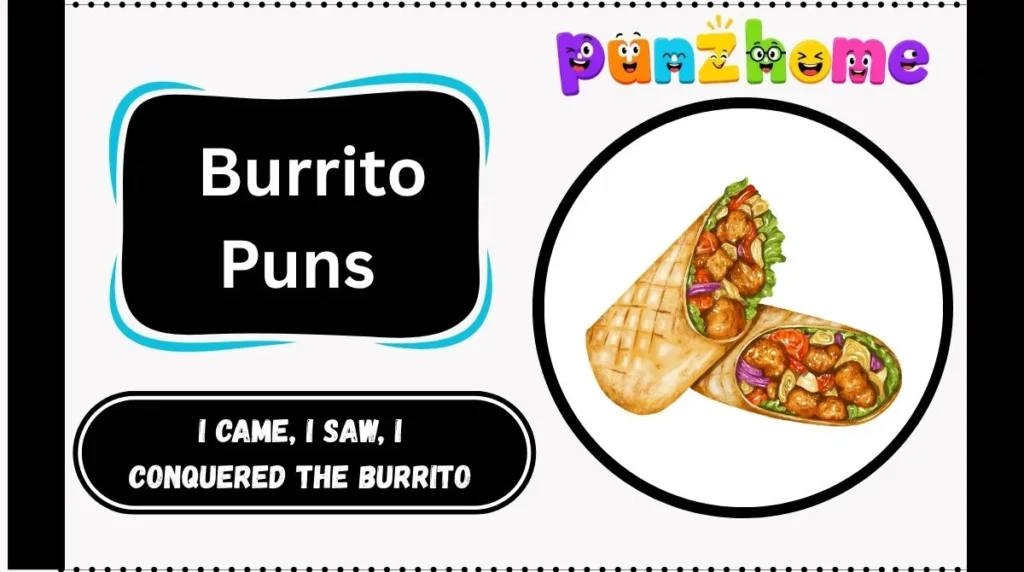 Burrito Puns