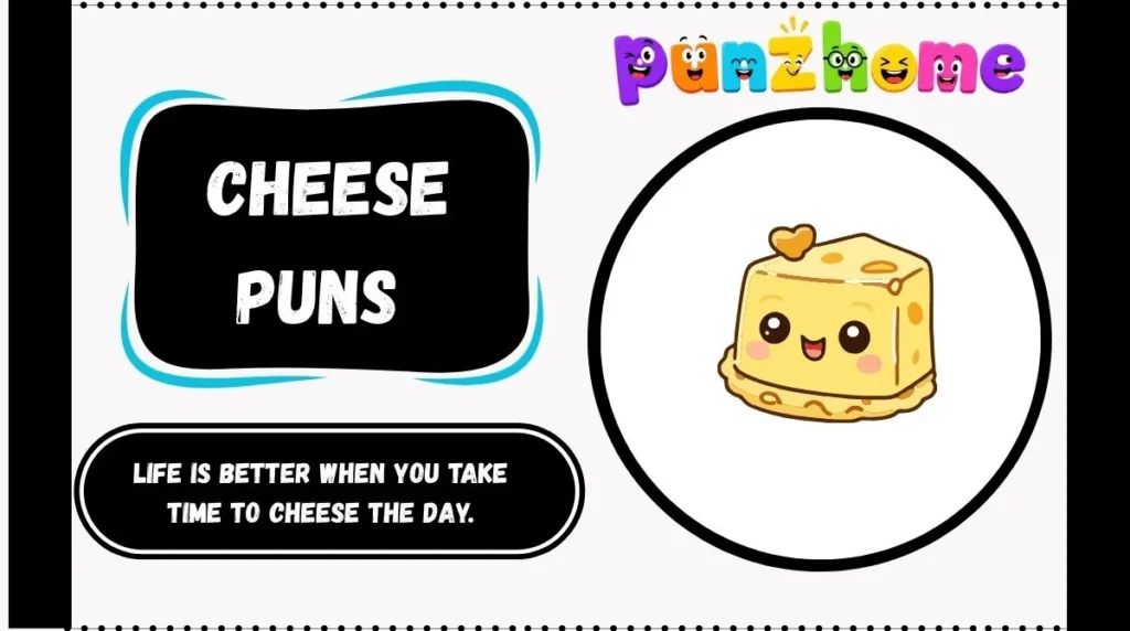 Cheese Puns