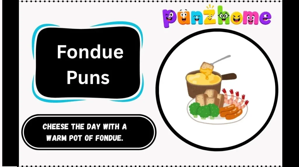 Fondue Puns