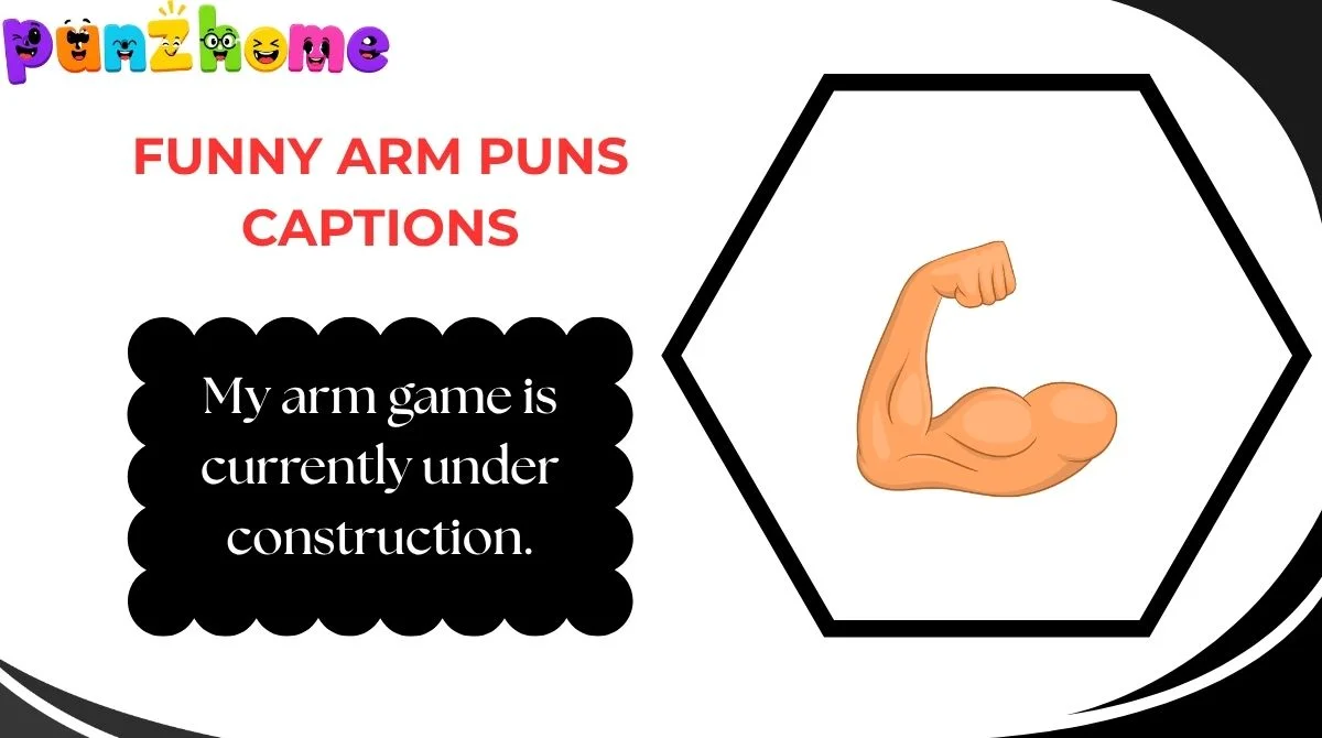 funny-arm-puns-captions Funny Arm Puns Captions