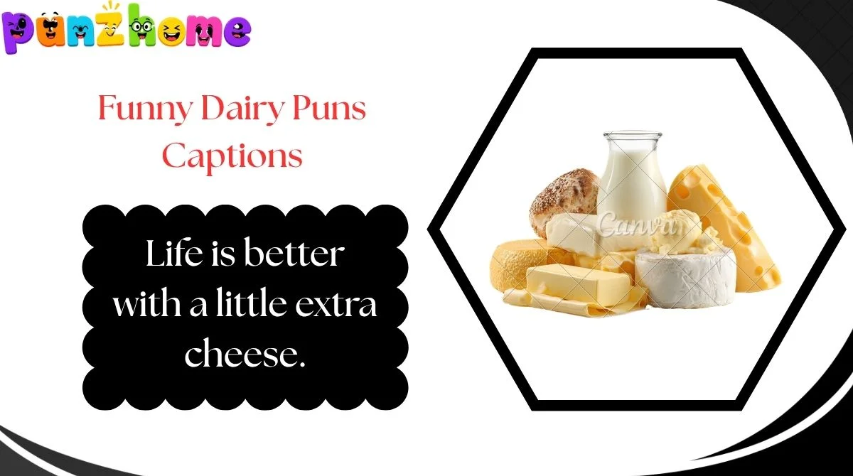 Funny Dairy Puns Captions