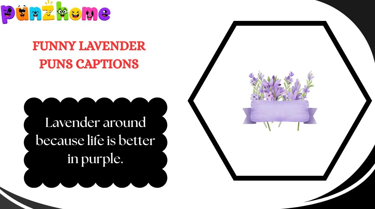 Funny Lavender Puns Captions
