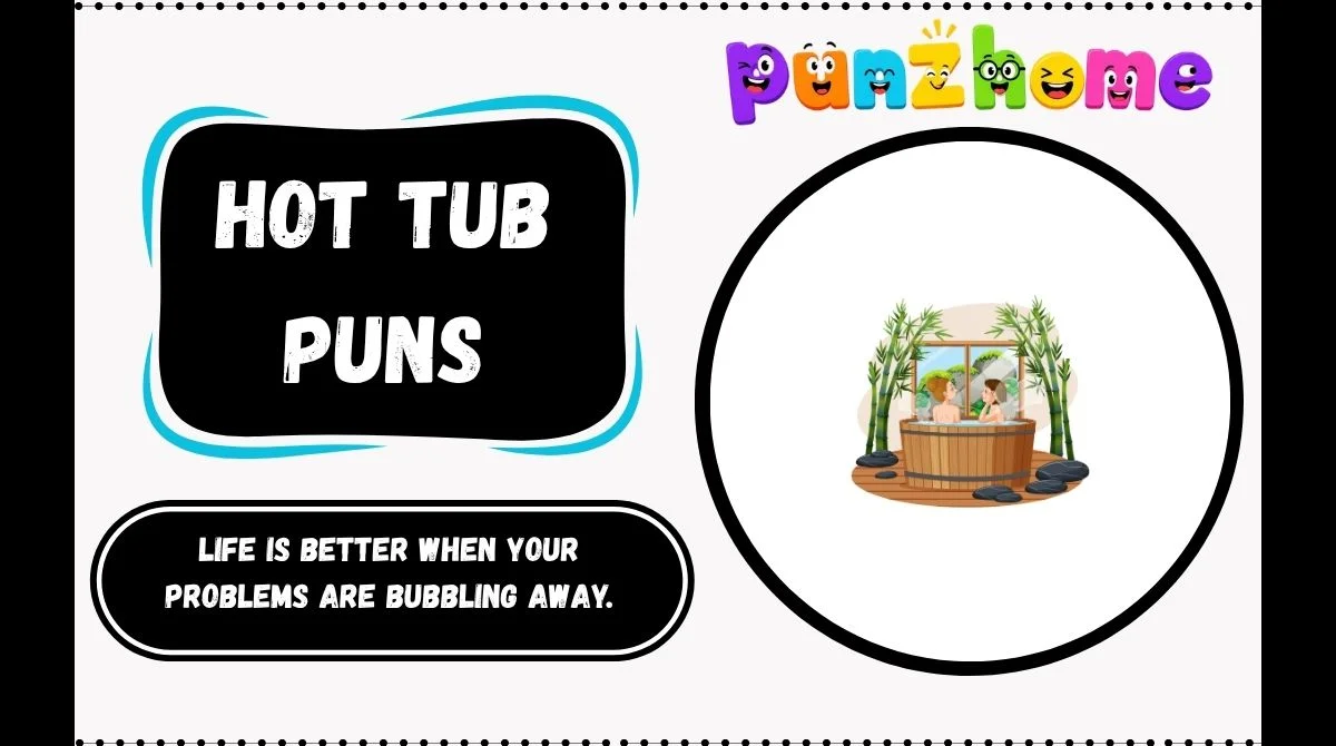 Hot Tub Puns