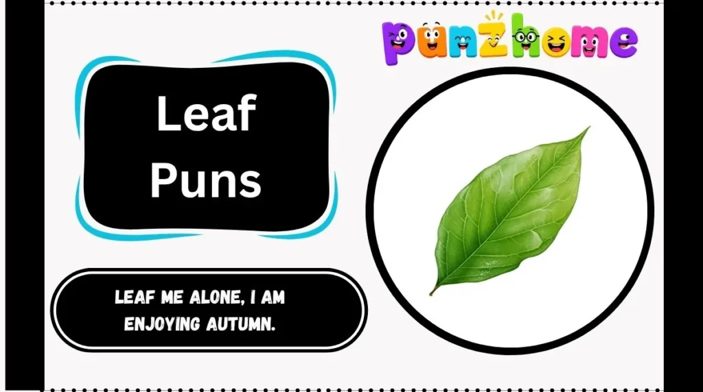 Leaf Puns