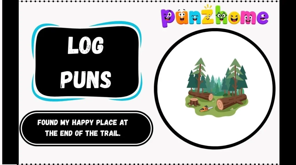 Log Puns
