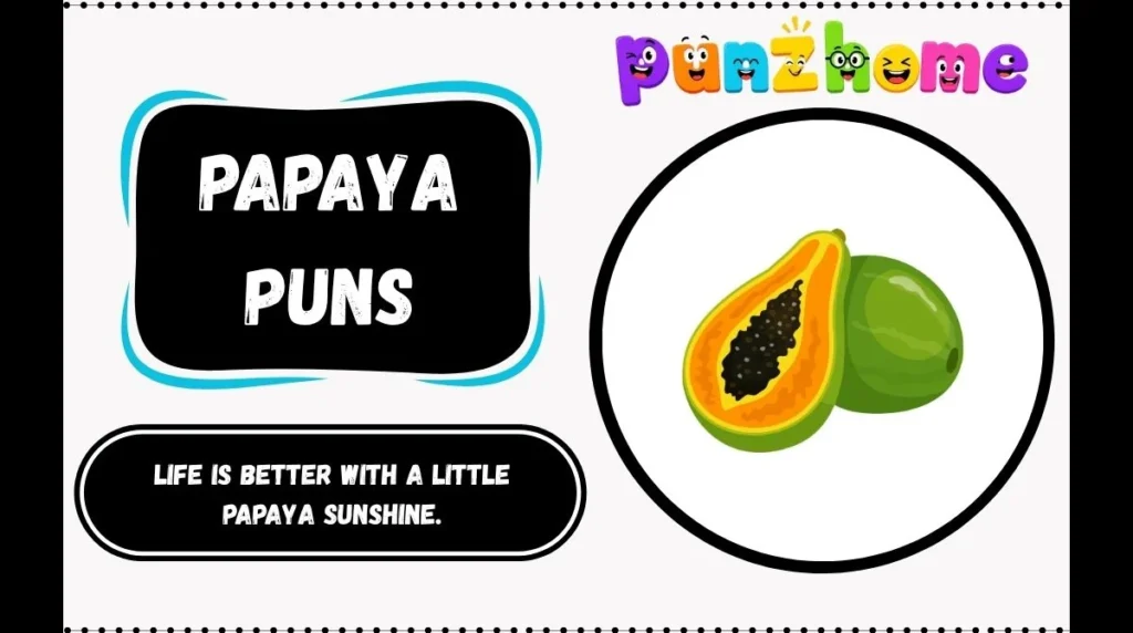 Papaya Puns