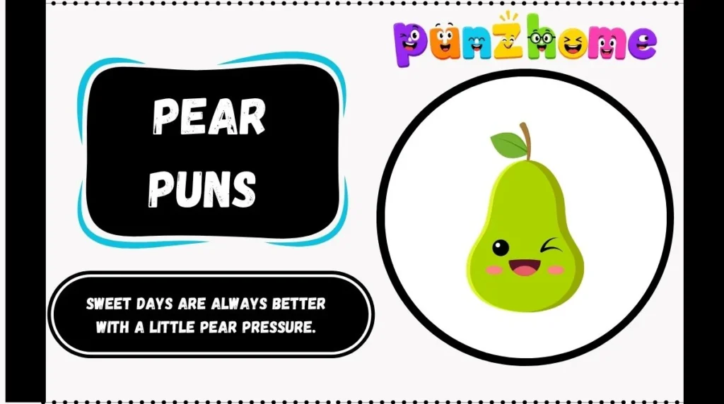 Pear Puns