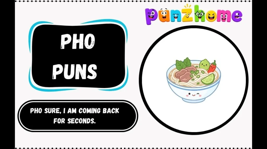 Pho Puns