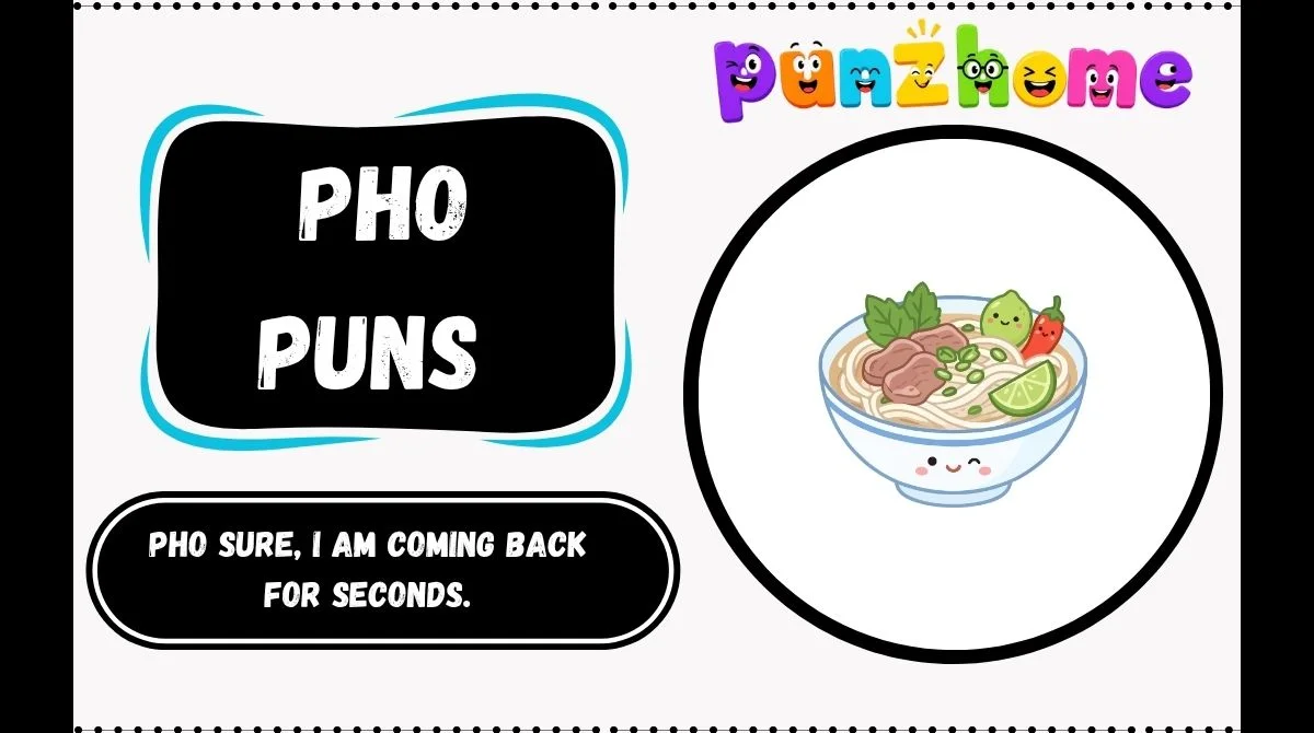 Pho Puns