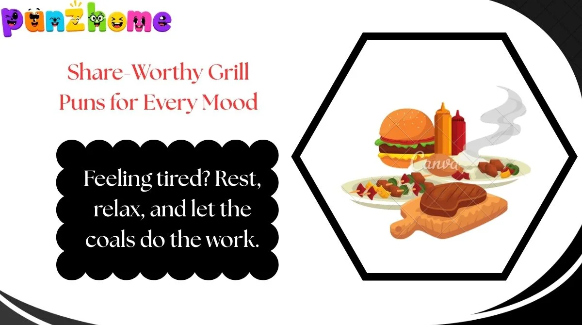 Share-Worthy Grill Puns for Every Mood