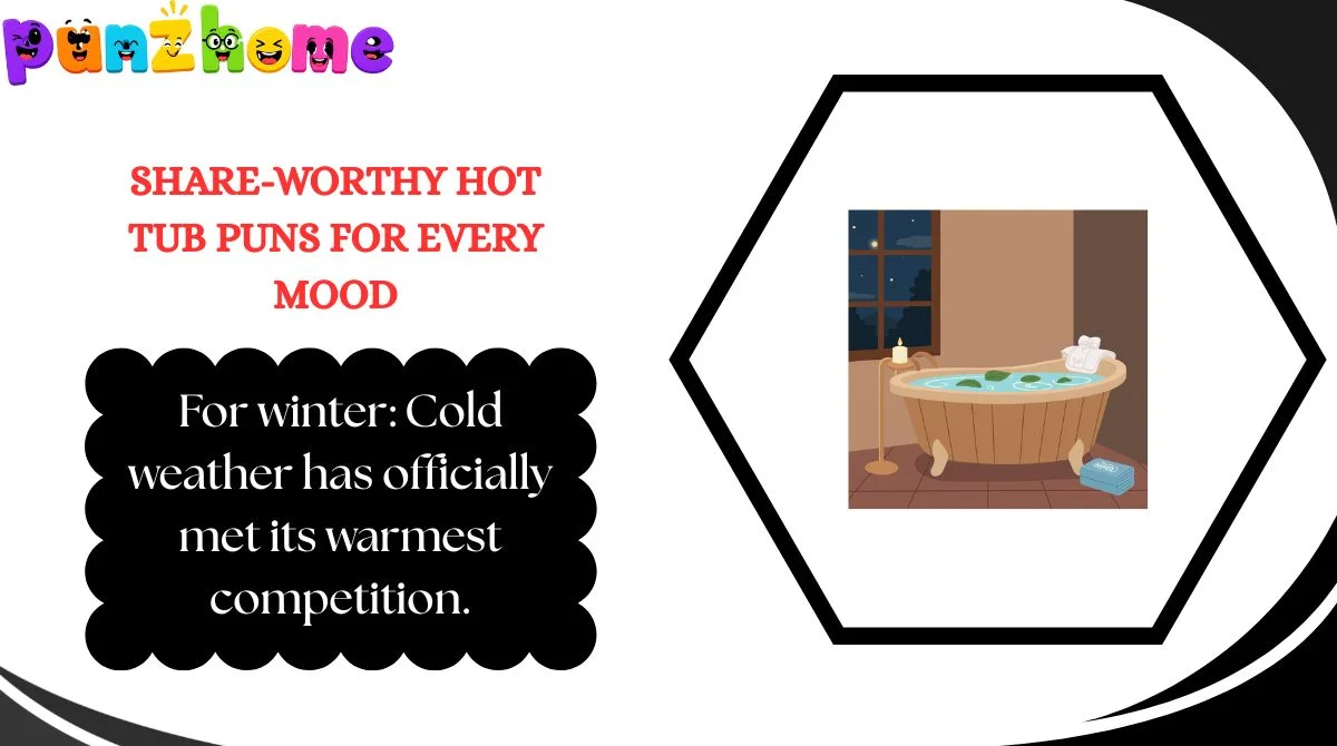Share-Worthy Hot Tub Puns for Every Mood