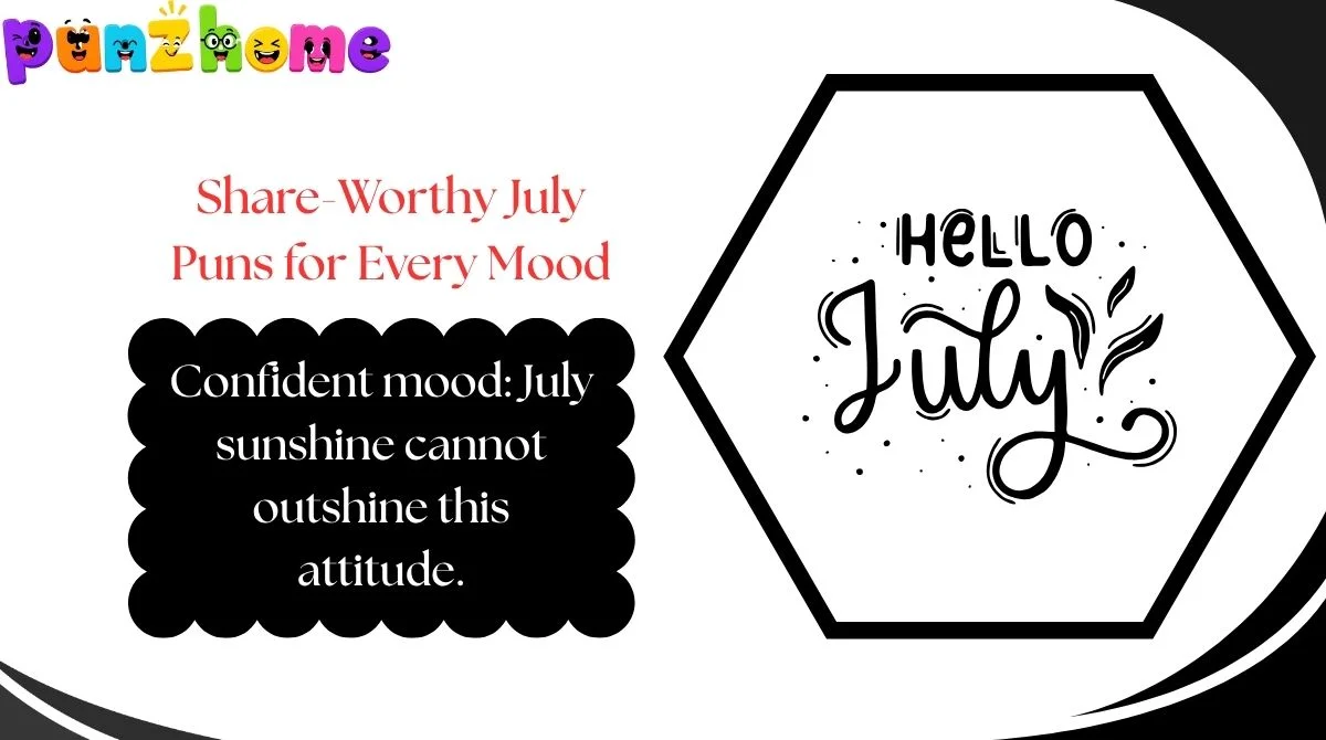 Share-Worthy July Puns for Every Mood