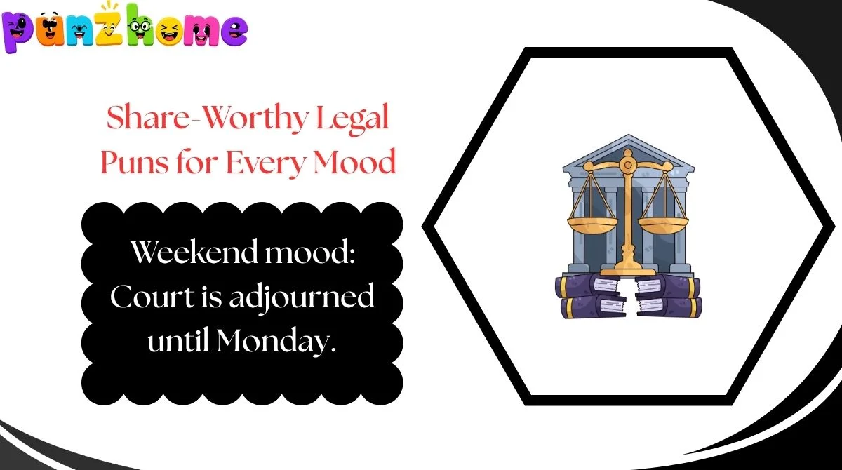 Share-Worthy Legal Puns for Every Mood