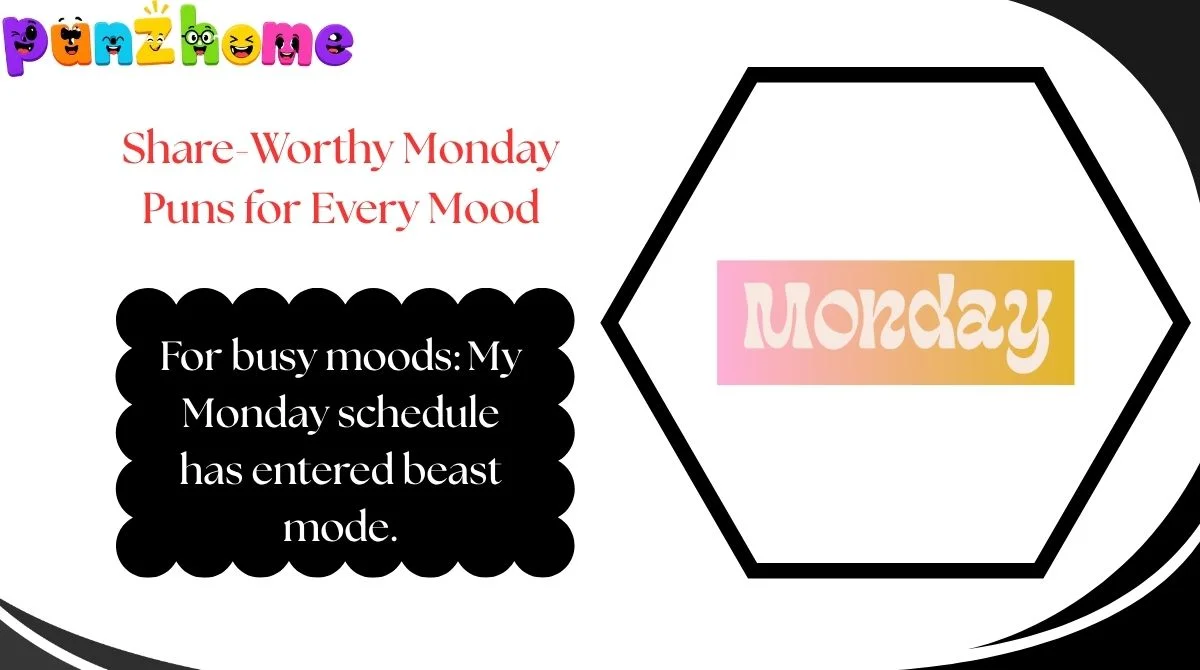 Share-Worthy Monday Puns for Every Mood