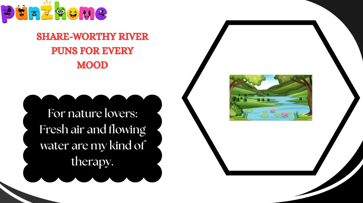 Share-Worthy River Puns for Every Mood