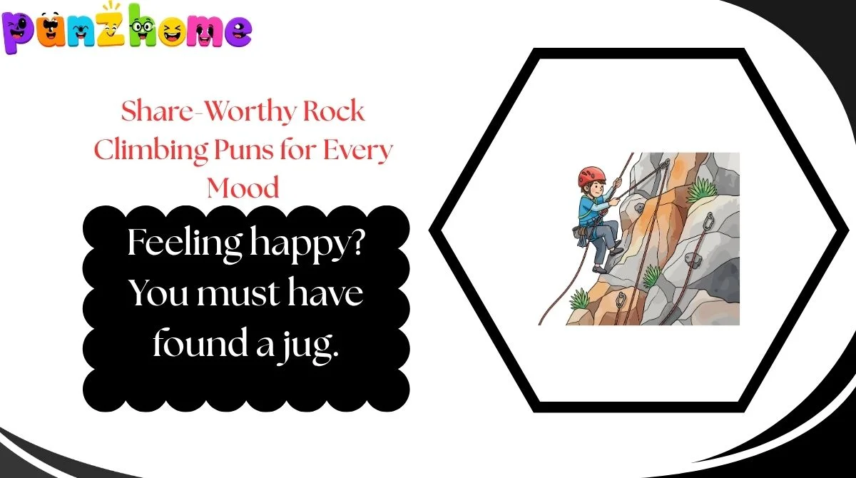 share-worthy-rock-climbing-puns-for-every-mood Share-Worthy Rock Climbing Puns for Every Mood