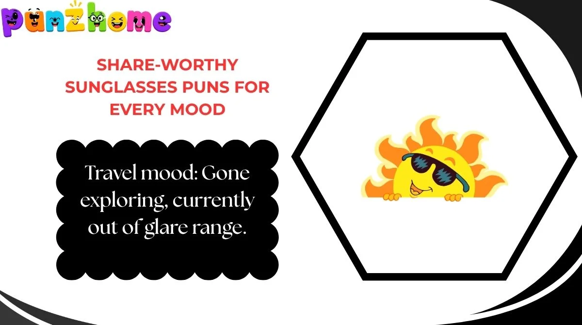Share-Worthy Sunglasses Puns for Every Mood