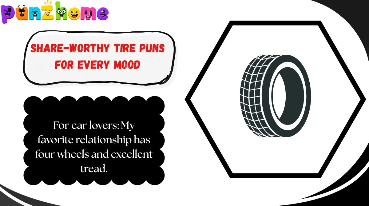 Share-Worthy Tire Puns for Every Mood
