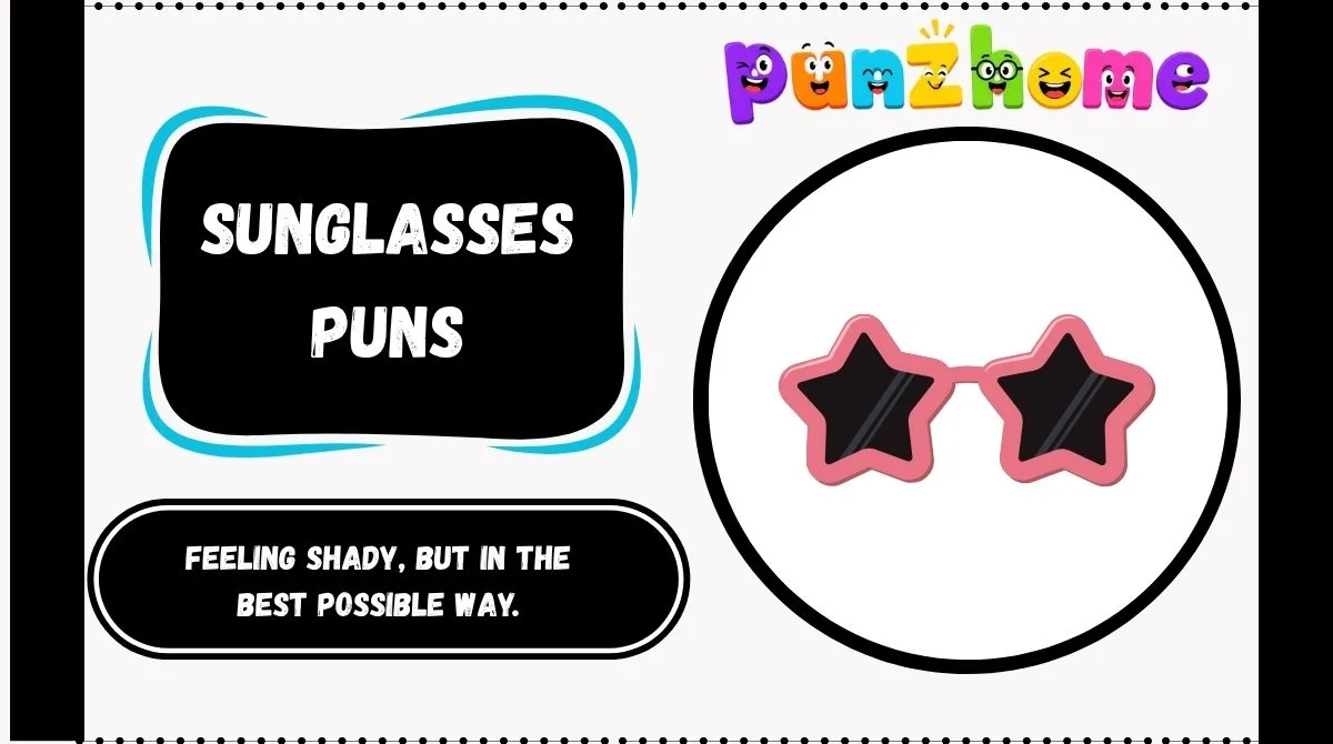 Sunglasses Puns