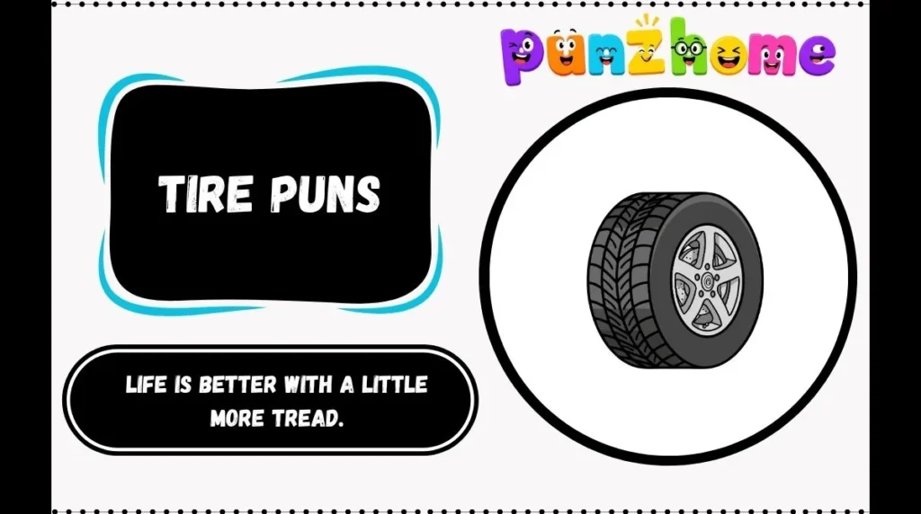 Tire Puns