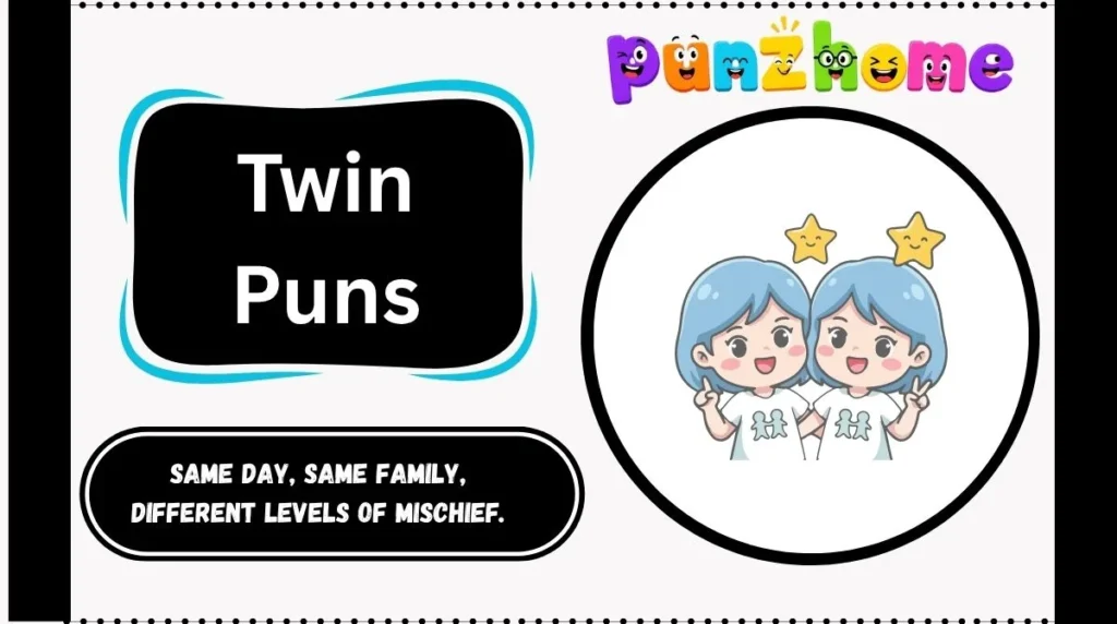 Twin Puns