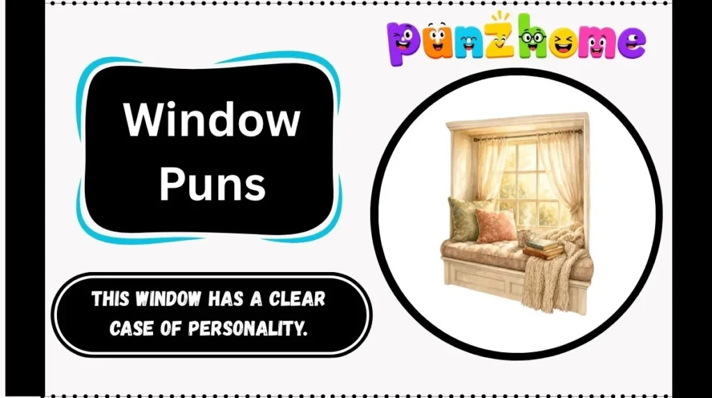 Window Puns