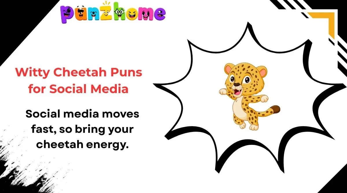 Witty Cheetah Puns for Social Media