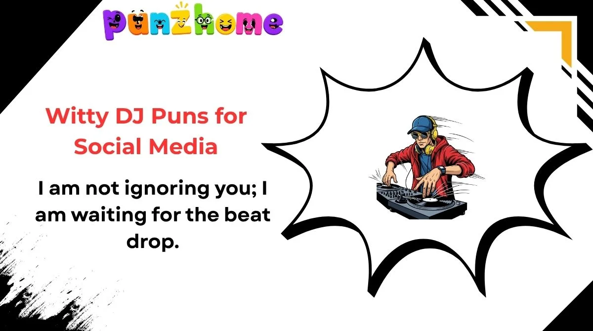 Witty DJ Puns for Social Media