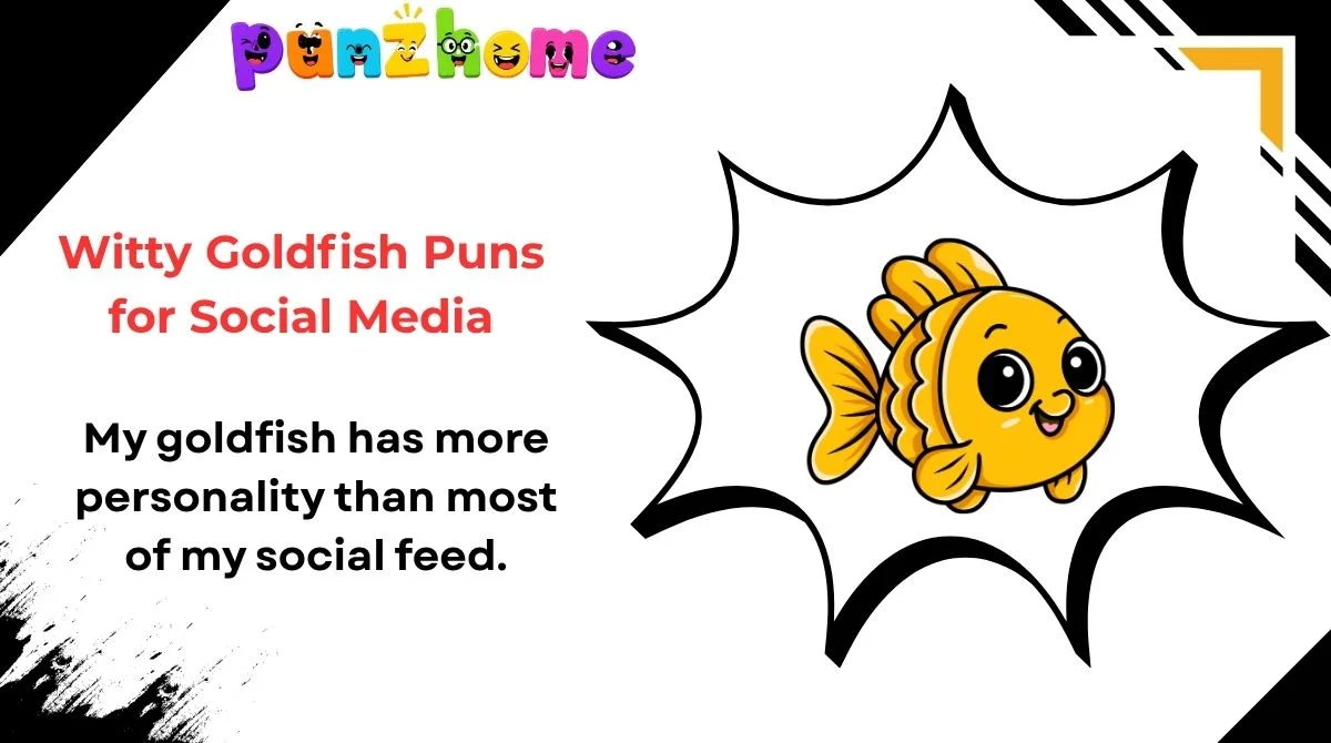 Witty Goldfish Puns for Social Media