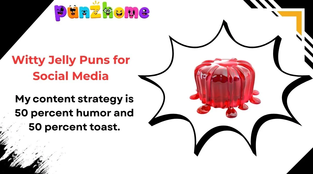 Witty Jelly Puns for Social Media