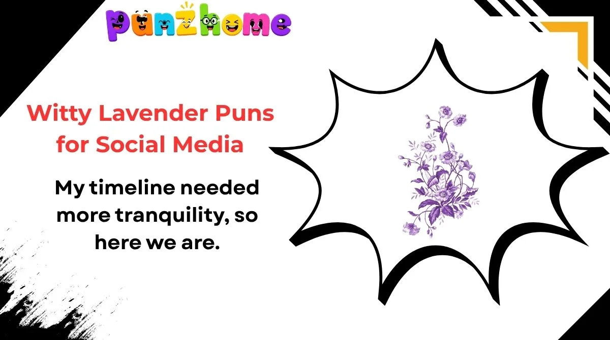 Witty Lavender Puns for Social Media