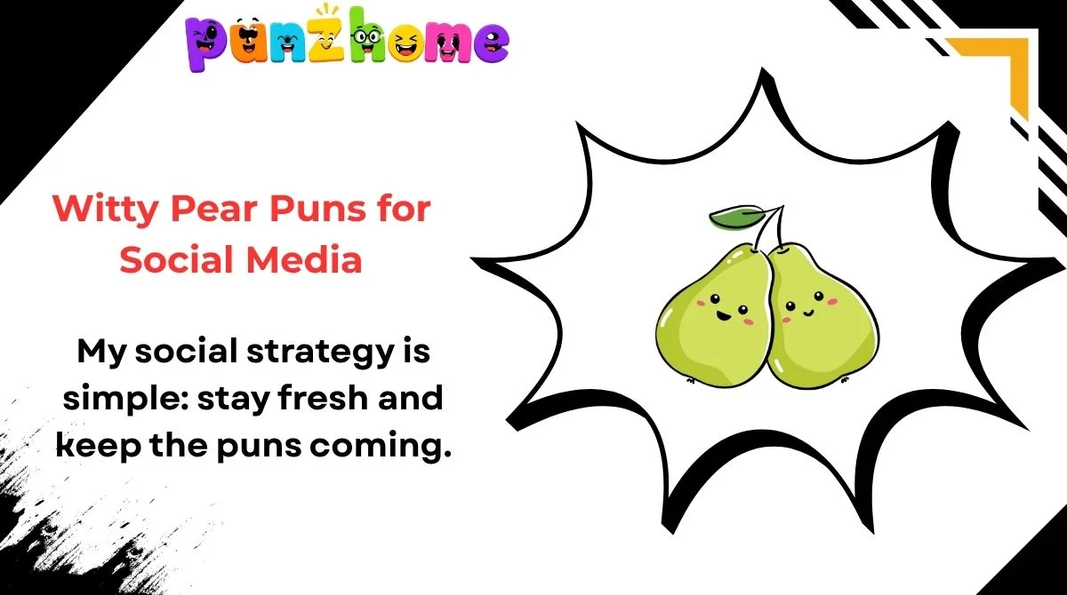 Witty Pear Puns for Social Media