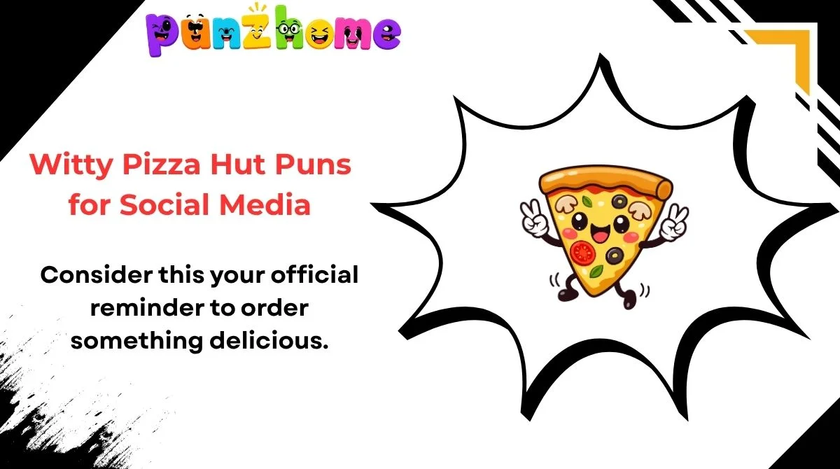 Witty Pizza Hut Puns for Social Media