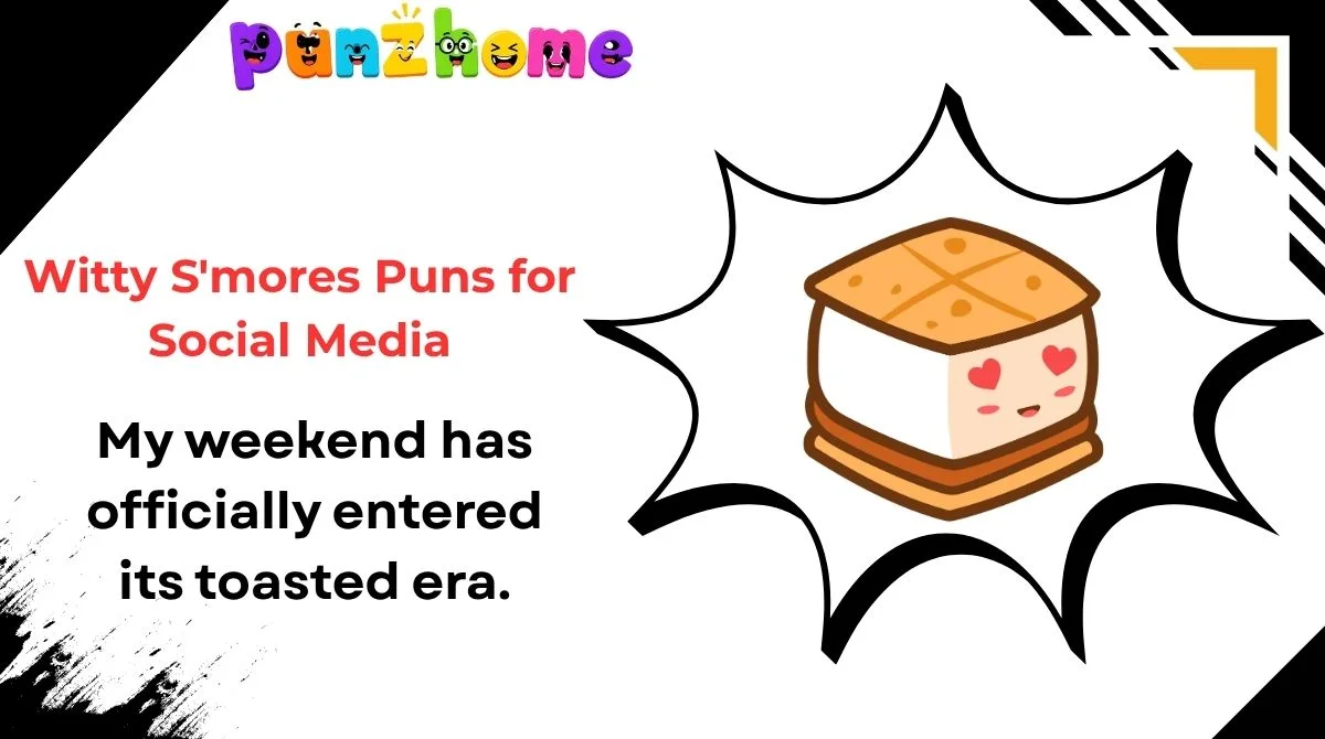 witty-smores-puns-for-social-media Witty S'mores Puns for Social Media