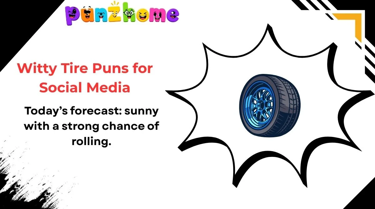 Witty Tire Puns for Social Media