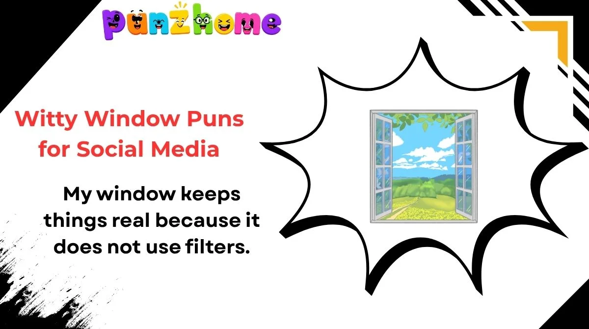 Witty Window Puns for Social Media