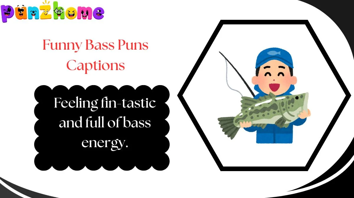 Funny Bass Puns Captions