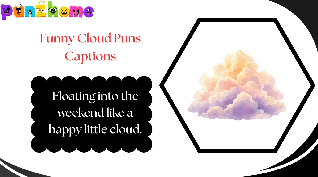 Funny Cloud Puns Captions