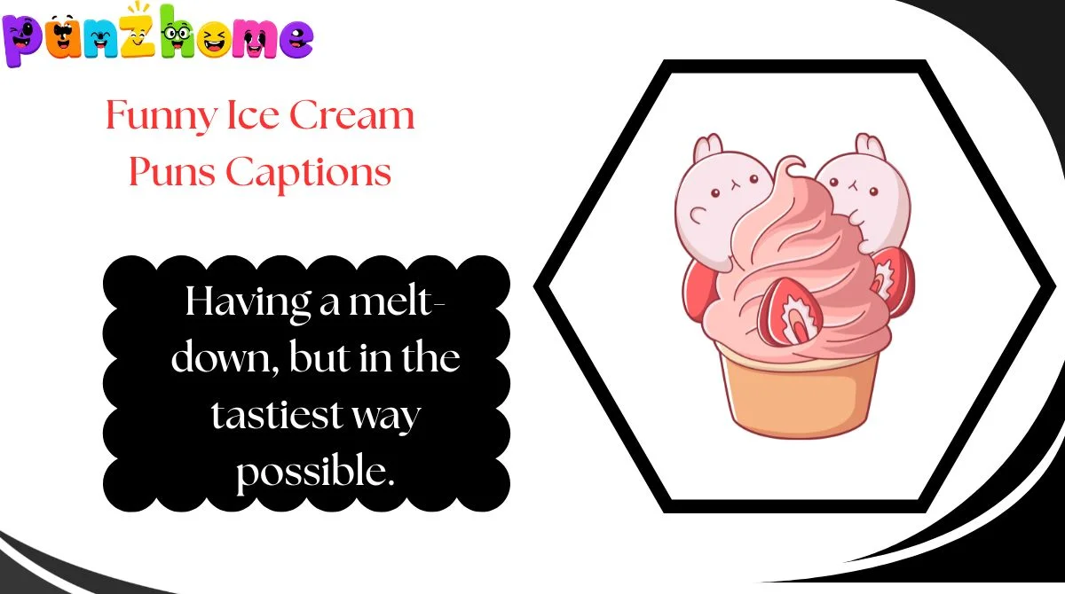 Funny-Ice-Cream-Puns-Captions Funny Ice Cream Puns Captions