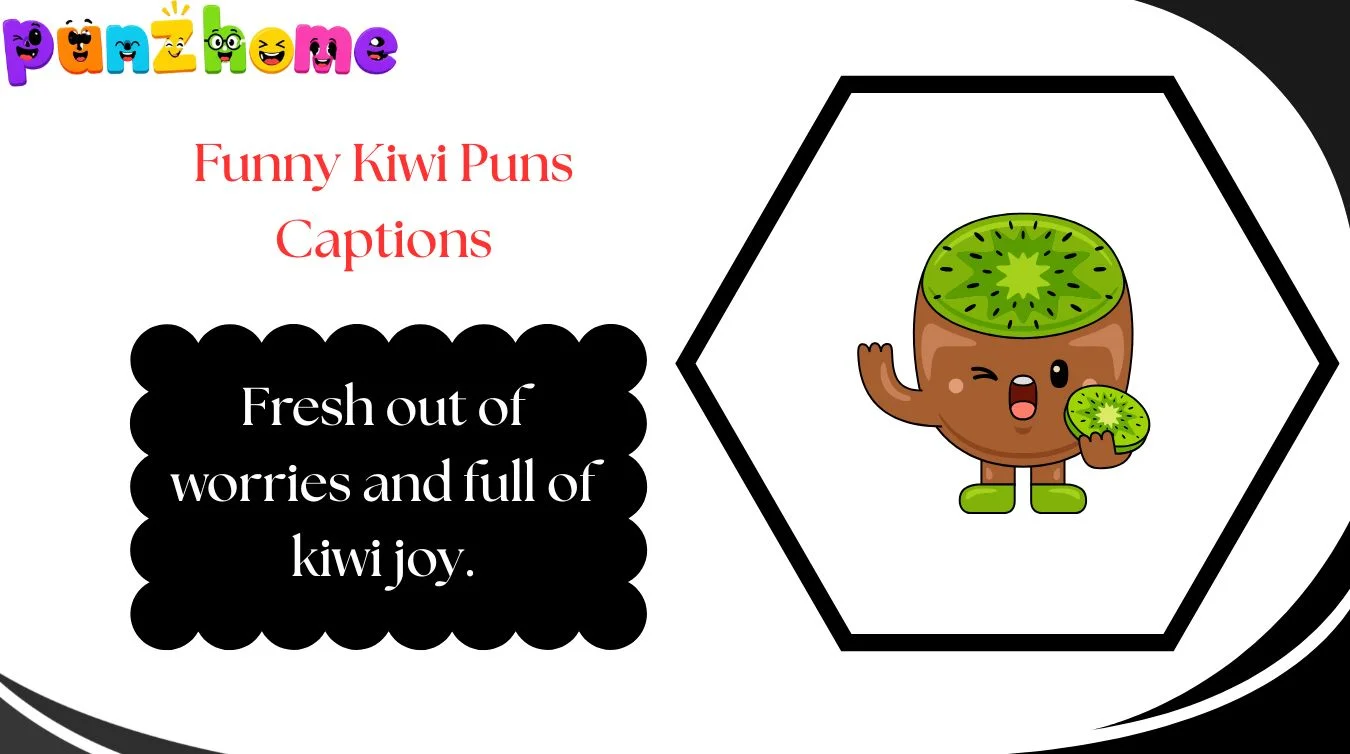 Funny Kiwi Puns Captions