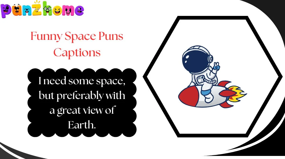 Funny Space Puns Captions