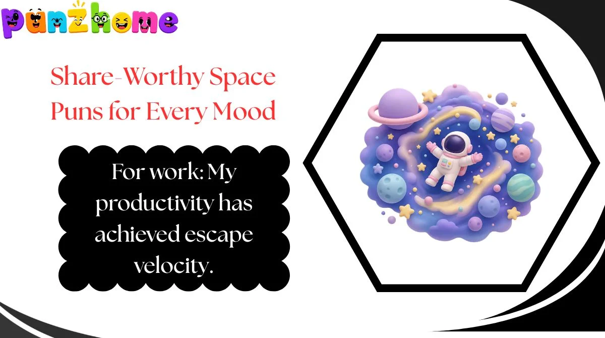 Share-Worthy Space Puns for Every Mood