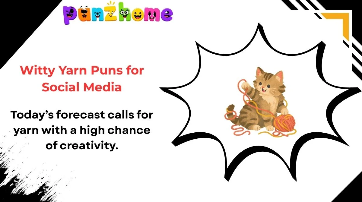 Witty Yarn Puns for Social Media Witty Yarn Puns for Social Media