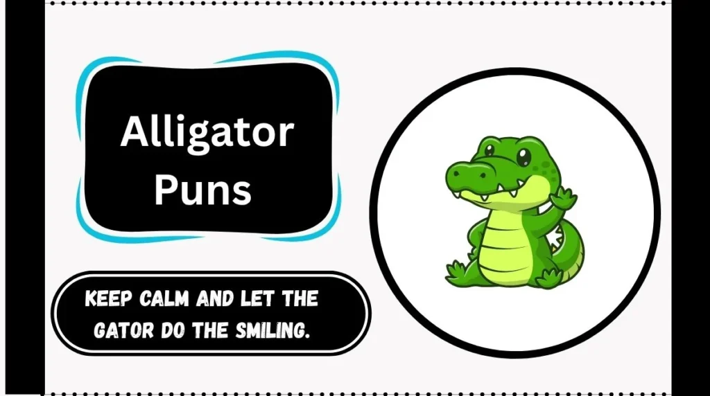 Alligator Puns