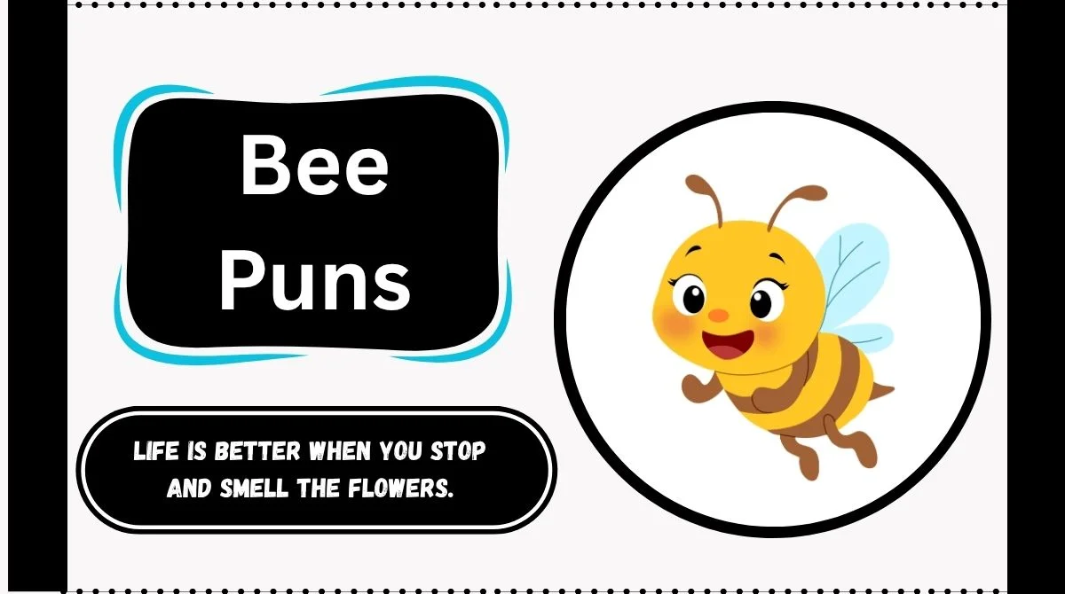 Bee Puns