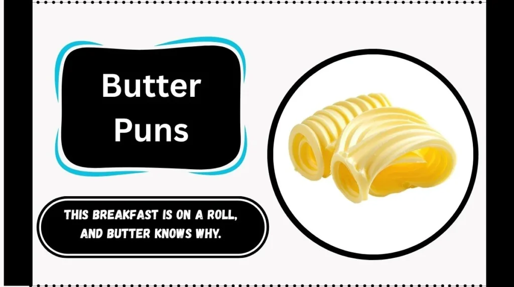 Butter Puns