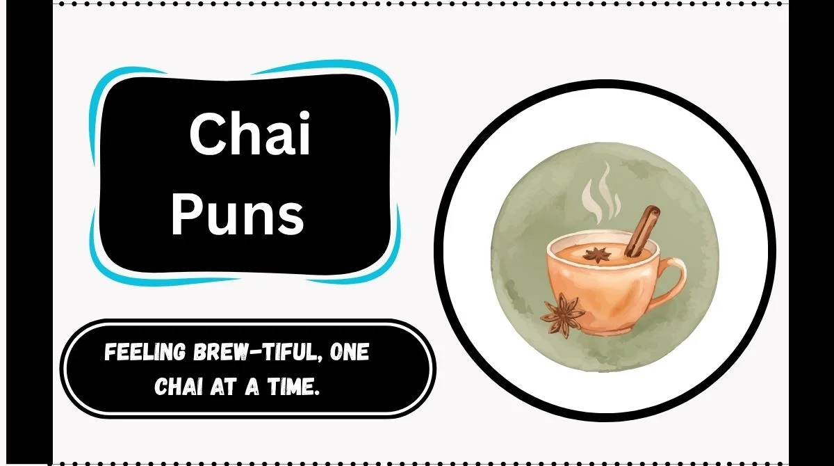Chai Puns