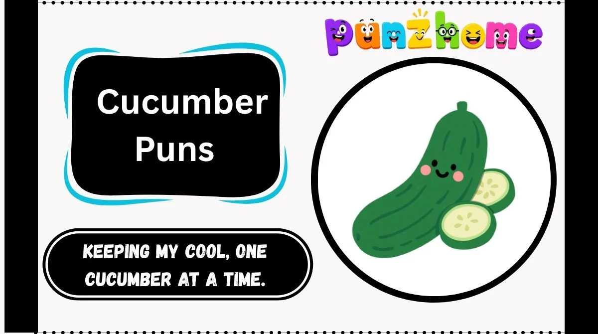 Cucumber Puns
