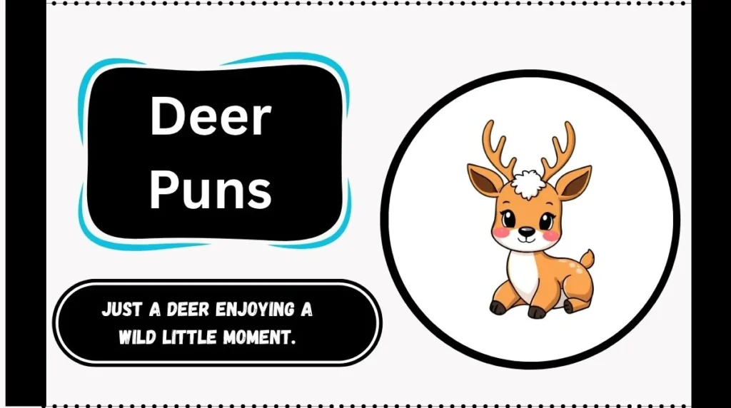 Deer Puns